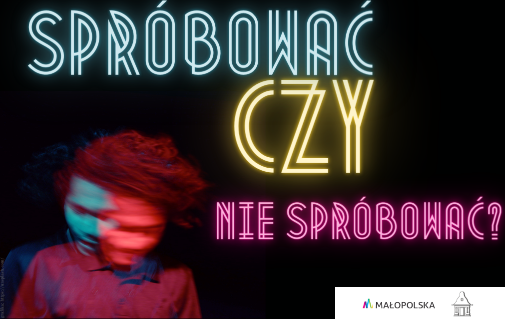 Na czarnym tle widnieje kolorowy napis przypominający neony &quot;spróbowacz czy nie spróbować&quot; oraz lekko rozmazana postać młodego człowieka symbolizująca odurzające działanie narkotyków