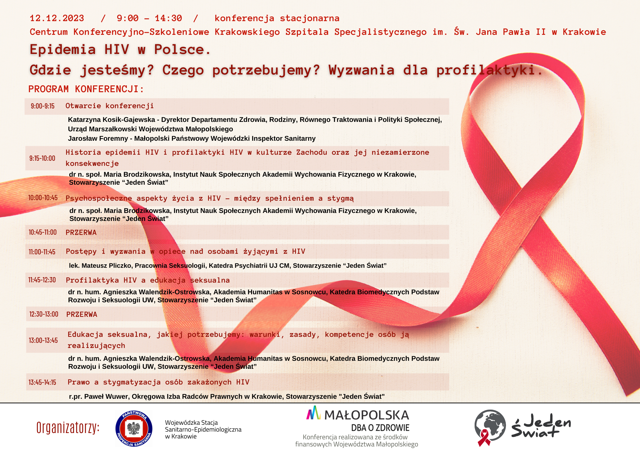 Wizualna prezentacja programu konferencji pn Epidemia HIV w Polsce. Gdzie jesteśmy? Czego potrzebujemy? Wyzwania dla profilaktyki, która dobędzie się 12 grudnia 2023 r. w Centrum Konferencyjno-Szkoleniowym Krakowskiego Szpitala Specjalistycznego im. Św. Jana Pawła II w Krakowie